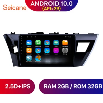 Seicane от 10.1 Инча Android 10,0 Автомагнитола Главното Устройство Плейър За Toyota Corolla E170 E180 2014-2016 с USB WIFI GPS Навигация